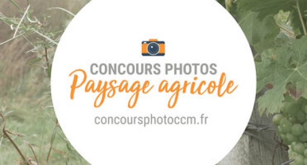 Concours photos sur &quot;les paysages agricoles du territoire&quot; organisé par la CCM